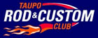 Taupo Rod & Custom Club - Provincial Rod Run without Driving Events